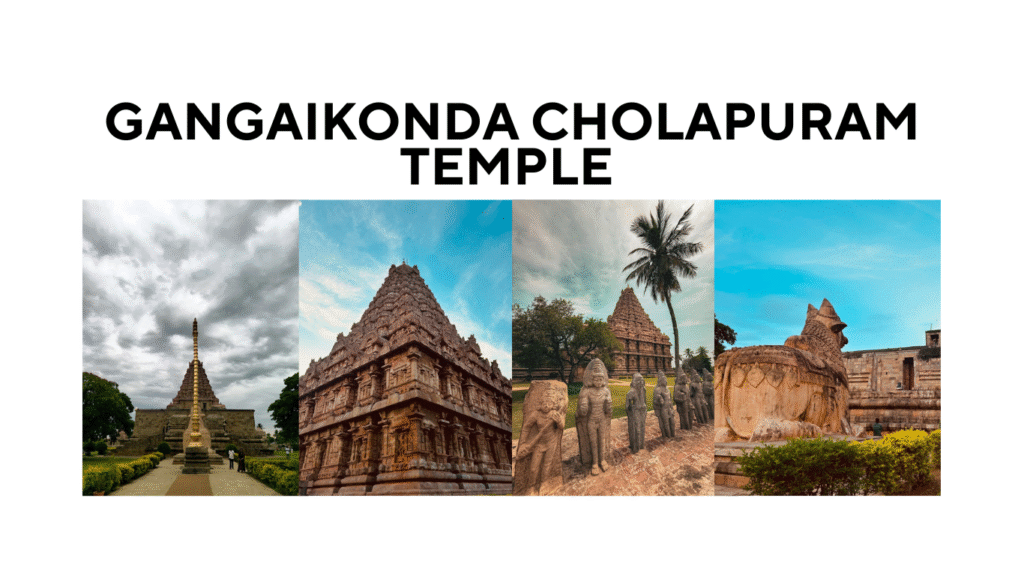 Gangaikonda Cholapuram Temple