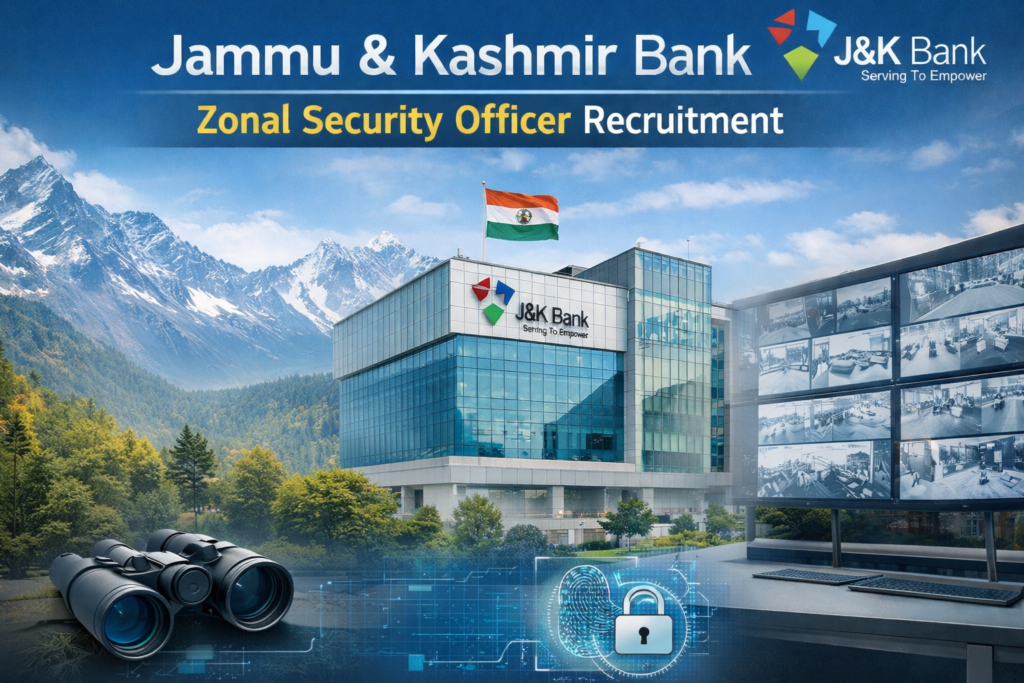 Jammu and Kashmir Bank | Zonal Security Officer Recruitment Announcement 2026