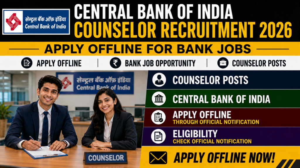 Central Bank of India Counselor Recruitment 2026 – Apply Offline for Bank Jobs
