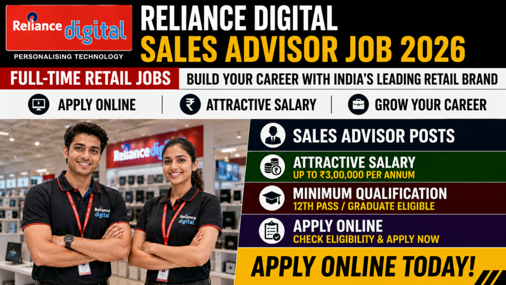 Reliance Digital Sales Advisor Job 2026 – Apply for Full-Time Retail Jobs