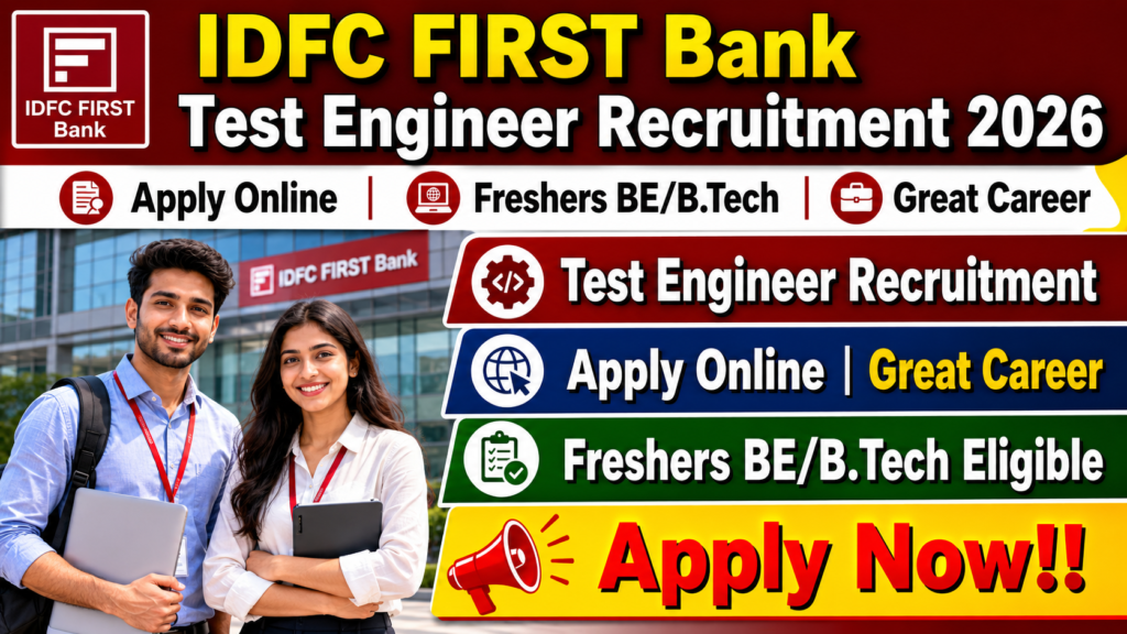IDFC FIRST Bank Test Engineer Recruitment 2026 Apply Online | Freshers BE/B.Tech Jobs