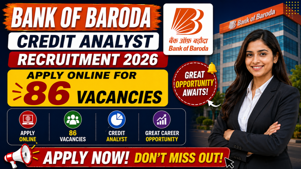 Bank of Baroda Credit Analyst Recruitment 2026 Apply Online for 86 Vacancies | Manager, Senior Manager & Chief Manager Jobs