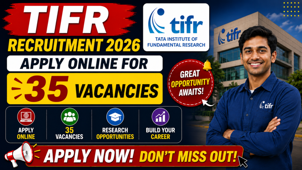 TIFR Recruitment 2026 Apply Online for 35 Vacancies | Junior Engineer, Clerk, Tradesman, Supervisor & Other Posts