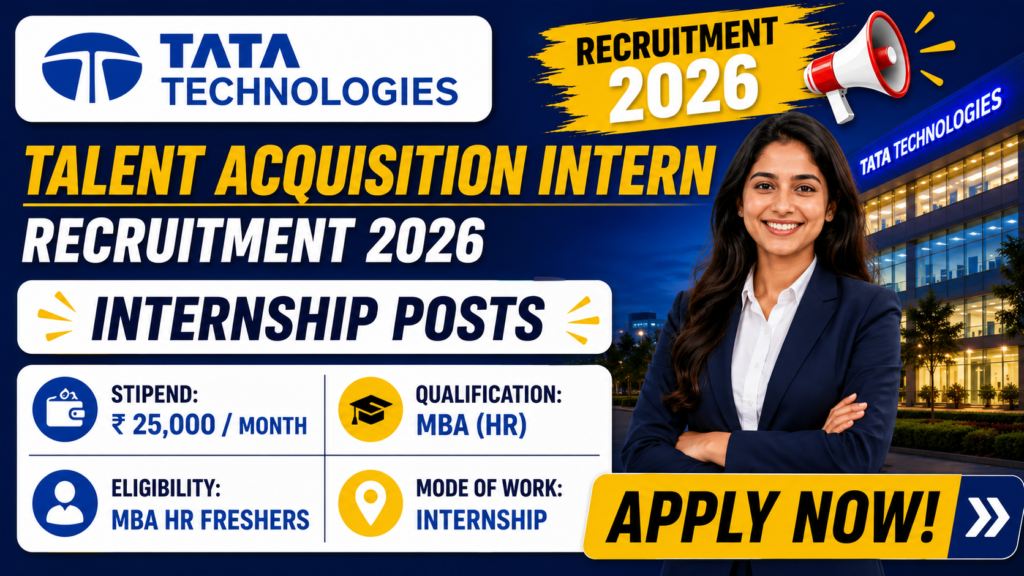 Tata Technologies Talent Acquisition Intern Recruitment 2026 | Apply Online for HR Internship | MBA HR Freshers Eligible