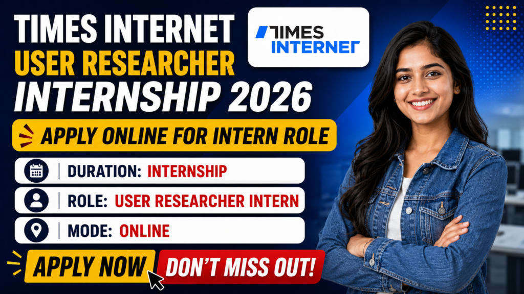 Times Internet User Researcher Internship 2026 | Apply Online for Intern Role